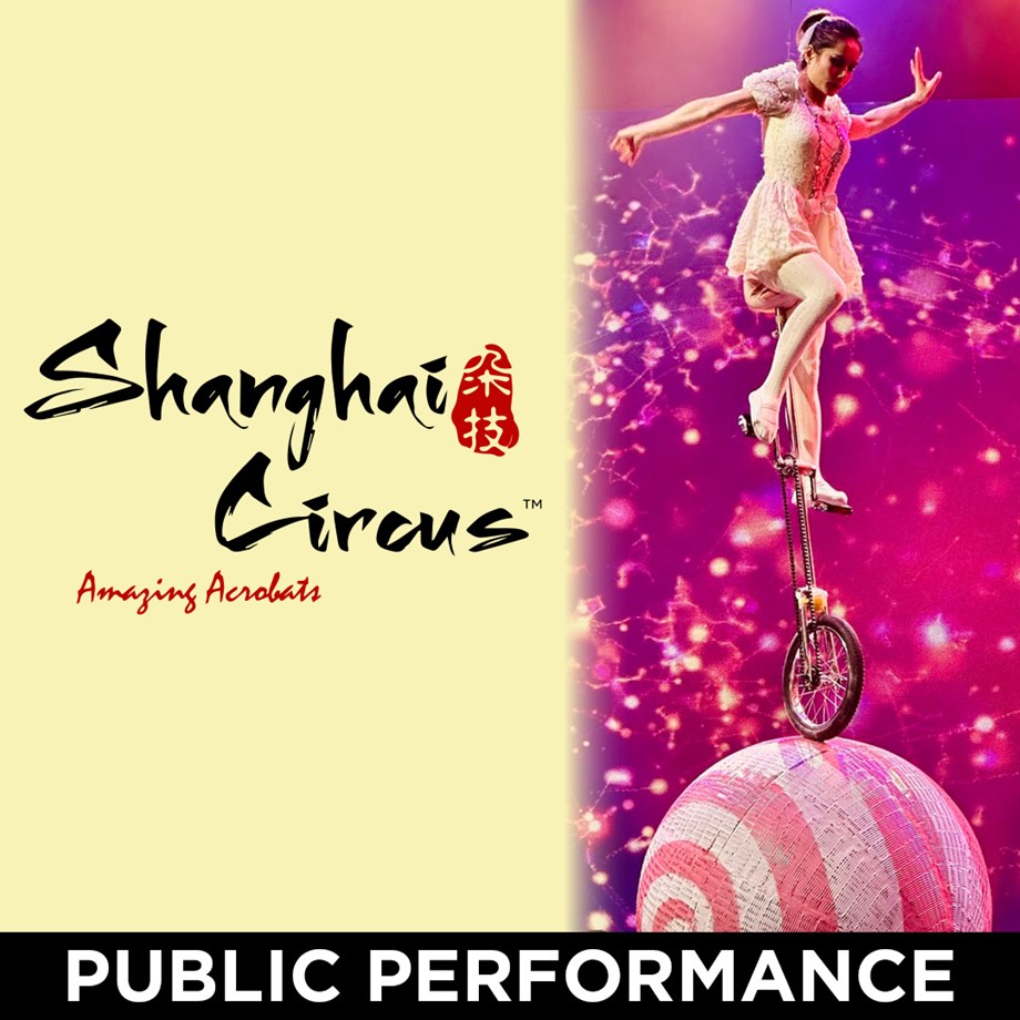 Shanghai Circus - January, 17 2026 at 2:00 p.m.