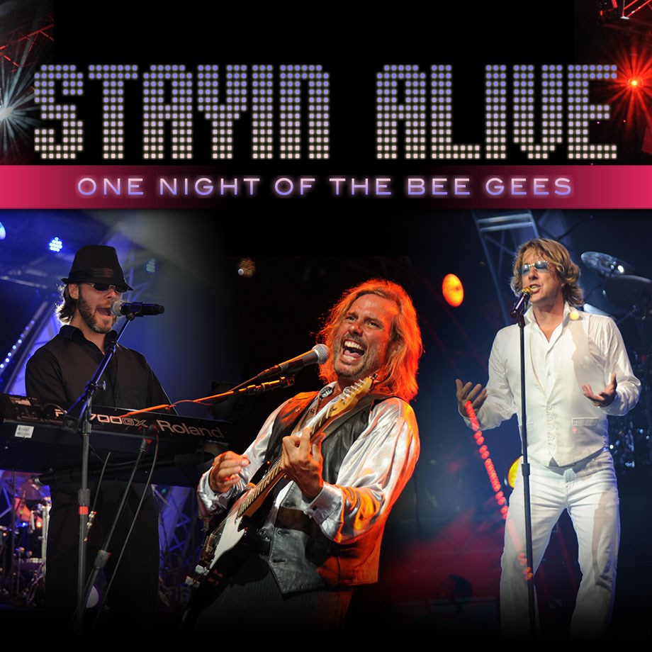 Stayin' Alive One Night of the Bee Gees-March 5, 2025 at 8:00pm