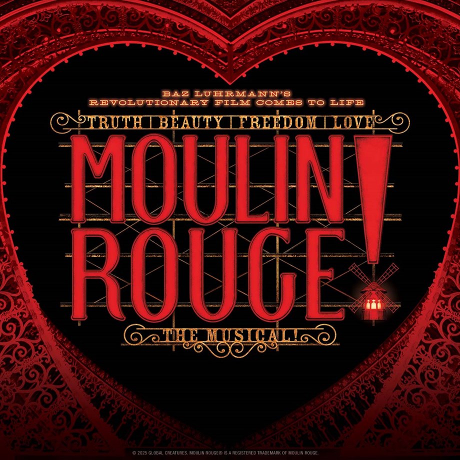 Moulin Rouge! The Musical -March 10-15, 2026