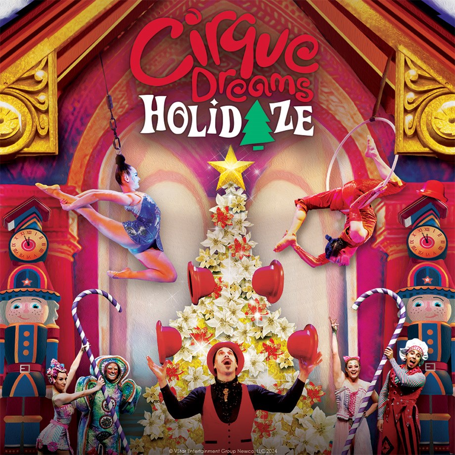 Cirque Dreams Holidaze -November 30, 2025 at 6:00pm